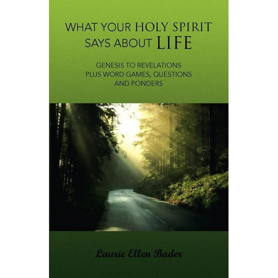 What Your Holy Spirit Says about Life, (Paperback)