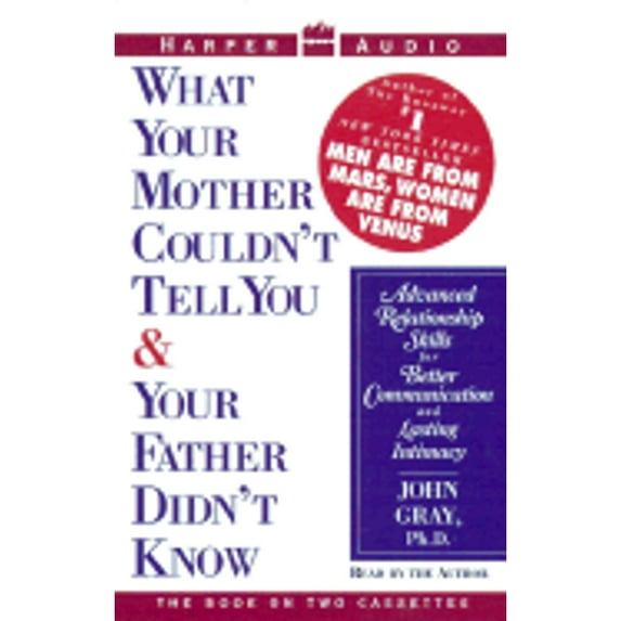 What Your Mother Couldn't Tell You and Your Fa (Audiobook) by John Gray