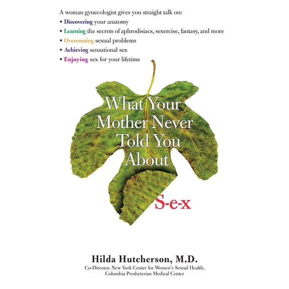What Your Mother Never Told You About Sex (Paperback)