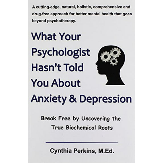 Pre-Owned What Your Psychologist Hasn't Told You about Anxiety & Depression Paperback