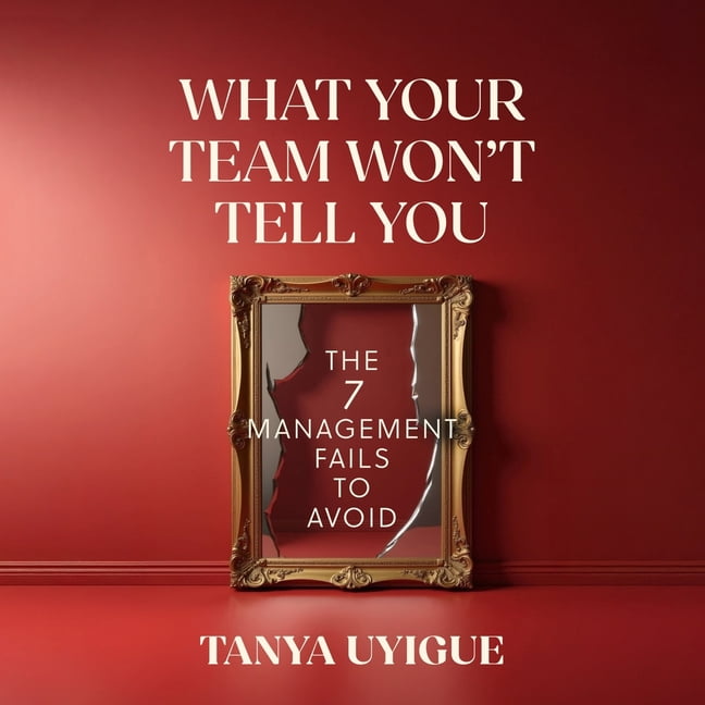 What Your Team Won't Tell You, (Audiobook)