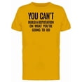 thumbnail image 1 of What Youre Going To Do Quote Tee Men's -Image by Shutterstock, 1 of 2