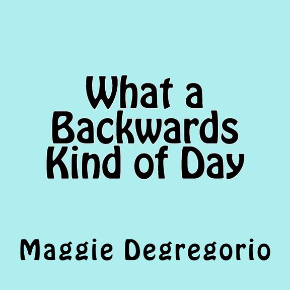 What a Backwards Kind of Day (Paperback)