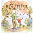 thumbnail image 1 of What a Beautiful Morning, (Hardcover), 1 of 2