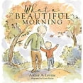 thumbnail image 1 of Pre-Owned What a Beautiful Morning Paperback, 1 of 1