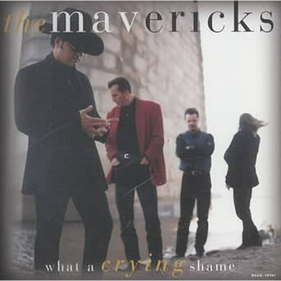 Pre-Owned The Mavericks - "What A Crying Shame" (Cd) (Good)
