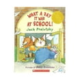 thumbnail image 1 of Pre-Owned What a Day It Was At School (Paperback) 0545028876 9780545028875, 1 of 1