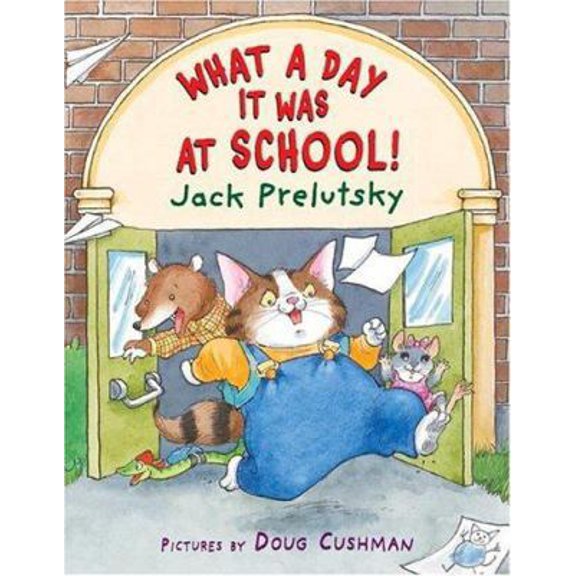 Pre-Owned What a Day It Was at School! (Hardcover) 0060823356 9780060823351