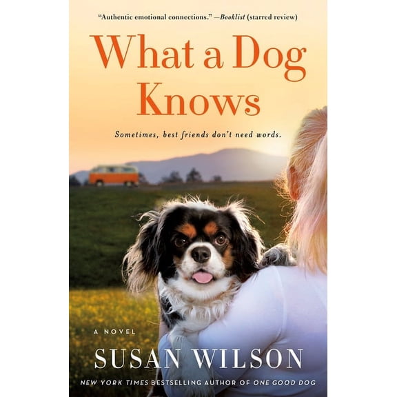 What a Dog Knows : A Novel (Paperback)
