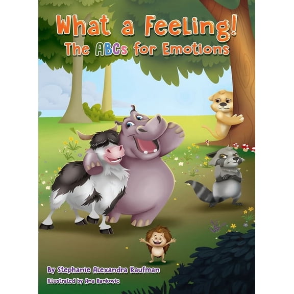 What a Feeling!: The ABCs for Emotions, (Hardcover)