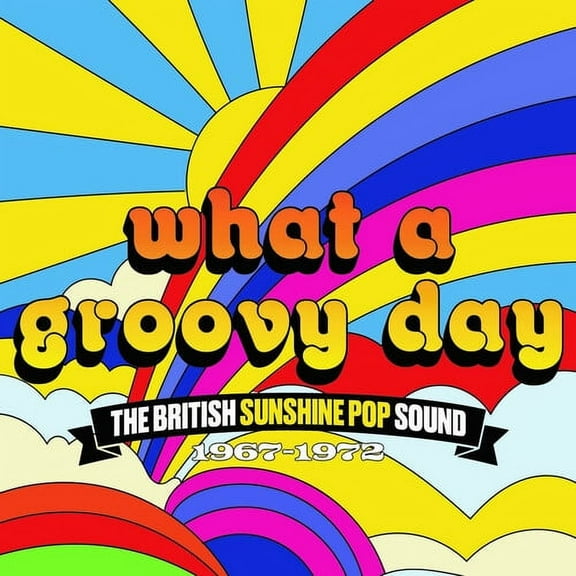 What a Groovy Day: British Sunshine Pop Sound - What A Groovy Day: The British Sunshine Pop Sound 1967-1972 / Various - Music & Performance - CD