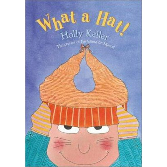 Pre-Owned What a Hat! (Hardcover) 0060514795 9780060514792
