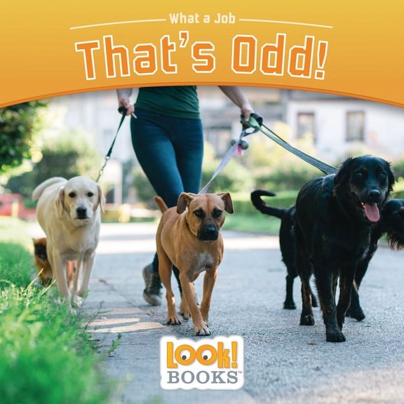What a Job (Look! Books (Tm)) That's Odd!, (Hardcover)