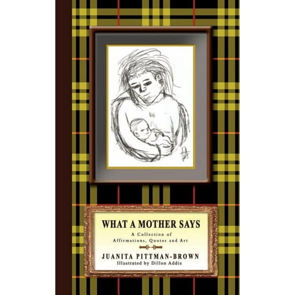 What a Mother Says:a Collection of Affir