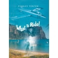 thumbnail image 1 of What a Ride! (Hardcover), 1 of 1