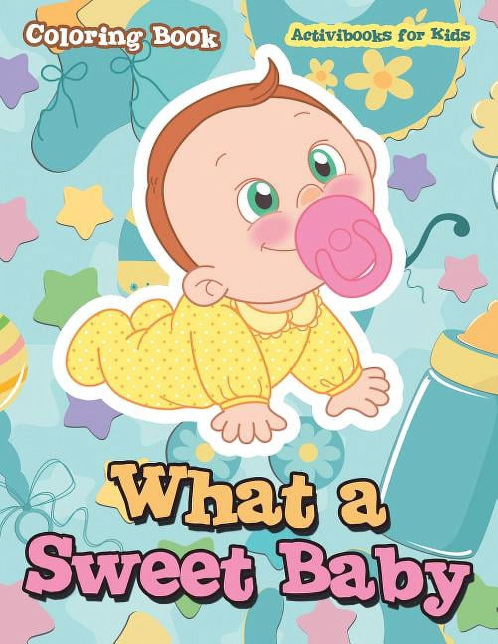 What a Sweet Baby Coloring Book, (Paperback)