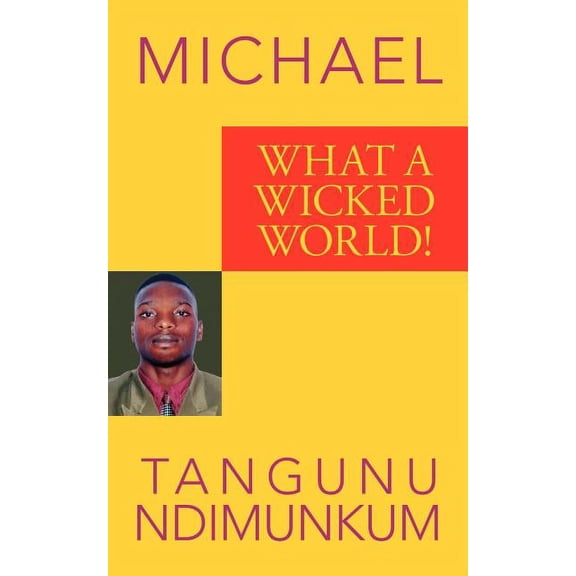 What a Wicked World!