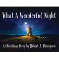 thumbnail image 1 of What a Wonderful Night: A Christmas Story, (Paperback), 1 of 1