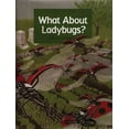 thumbnail image 1 of Pre-Owned What about Ladybugs? (Paperback) 9780871569219, 1 of 1