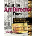 thumbnail image 1 of What an Art Director Does : An Introduction to Motion Picture Production Design, 1 of 1