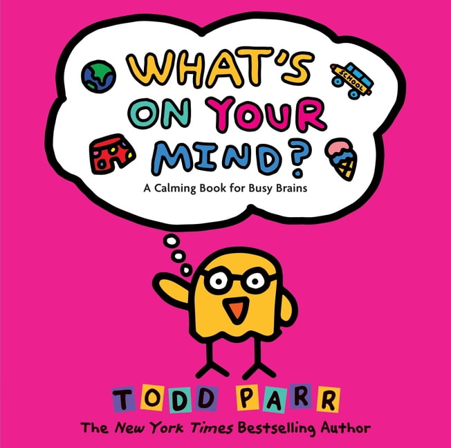 What's on Your Mind?: A Calming Book for Busy Brains, (Hardcover)