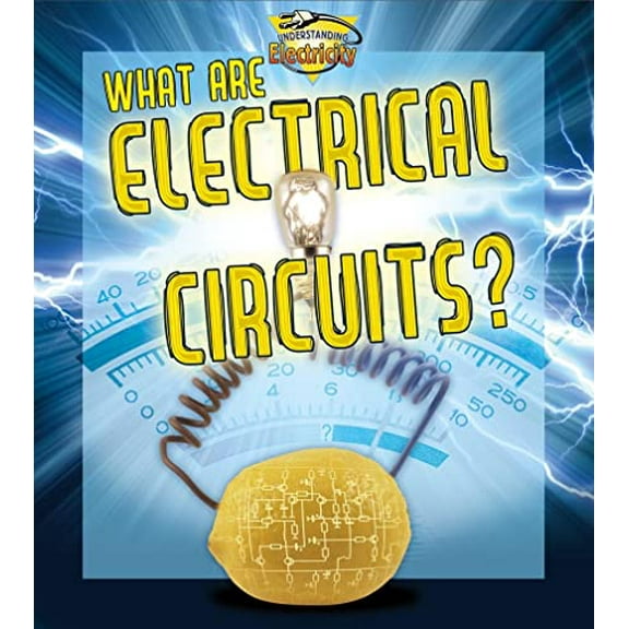 Pre-Owned What Are Electrical Circuits? (Paperback) 0778720829 9780778720829