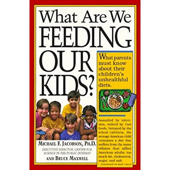 Pre-Owned What Are We Feeding Our Kids? (Paperback) 156305101X 9781563051012