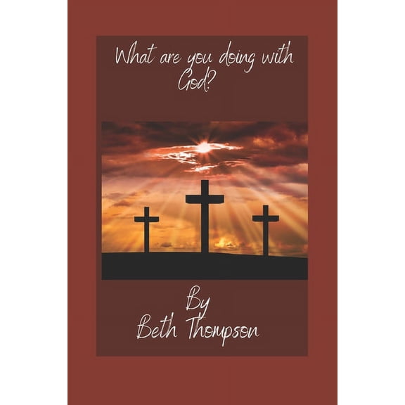 What are you doing with God? (Paperback)