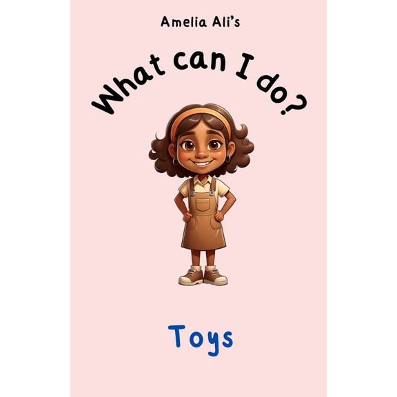 What Can I Do? What can I do?: Toys, (Paperback)