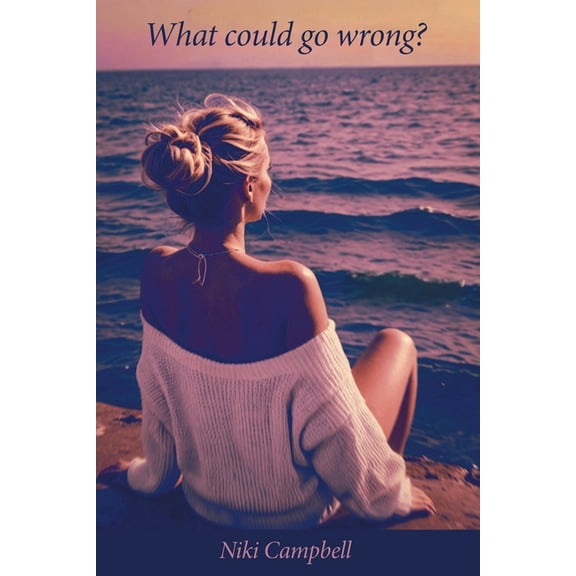 What could go wrong?, (Paperback)