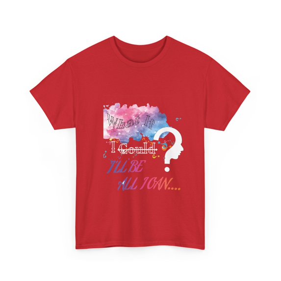 What if I could Unisex T-shirt