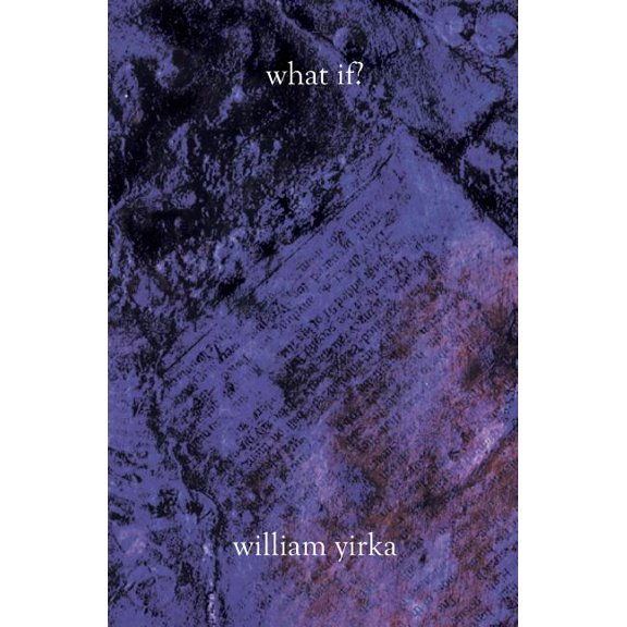 What if? Paperback 158898687X 9781588986870 William Yirka