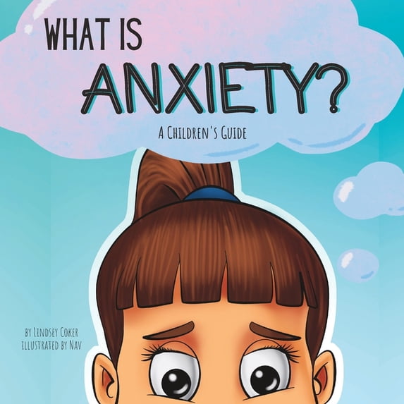 What is Anxiety?: A Children's Guide, (Paperback)