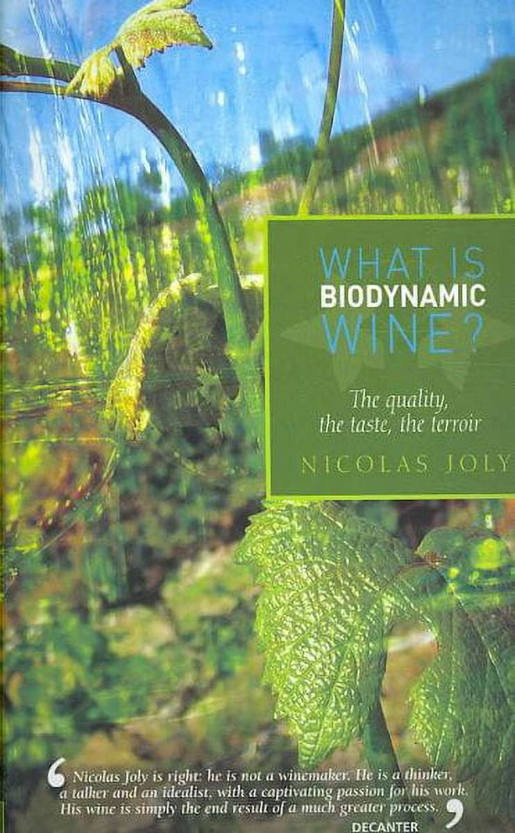 What Is Biodynamic Wine? The Quality, the Taste, the Terroir