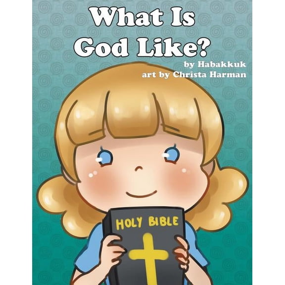 What is God Like?, (Paperback)