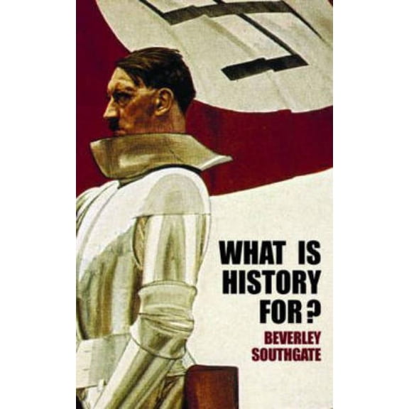 What is History For?, (Paperback)