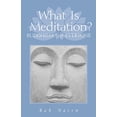 thumbnail image 1 of Pre-Owned What Is Meditation?: Buddhism for Everyone, 9781570627156, 1570627150, Paperback, Reprint edition, 1 of 1