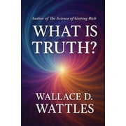 What is Truth? A Sublime Book, Paperback