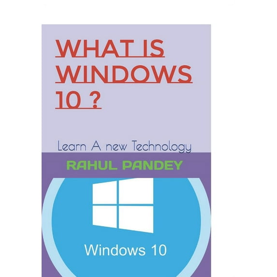 What is Windows 10 ?: Learn A new Technology (Paperback)