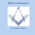 thumbnail image 1 of What is a Freemason?, (Paperback), 1 of 1