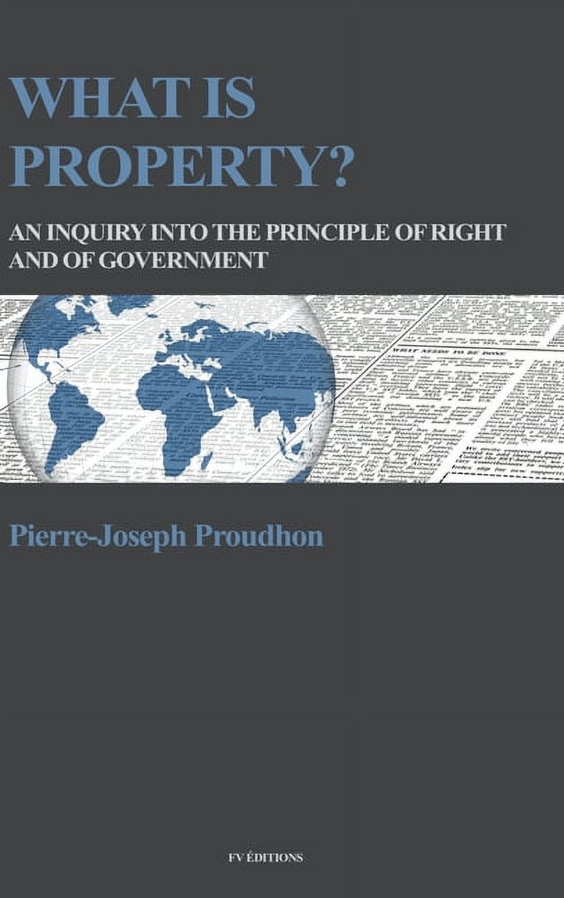 What is property?: An inquiry into the principle of right and of ...
