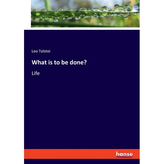 What is to be done?: Life, (Paperback)