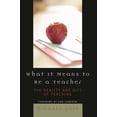 thumbnail image 1 of What It Means to Be a Teacher: The Reality and Gift of Teaching, (Paperback), 1 of 1