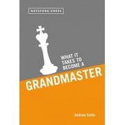 What it Takes to Become a Grandmaster Paperback