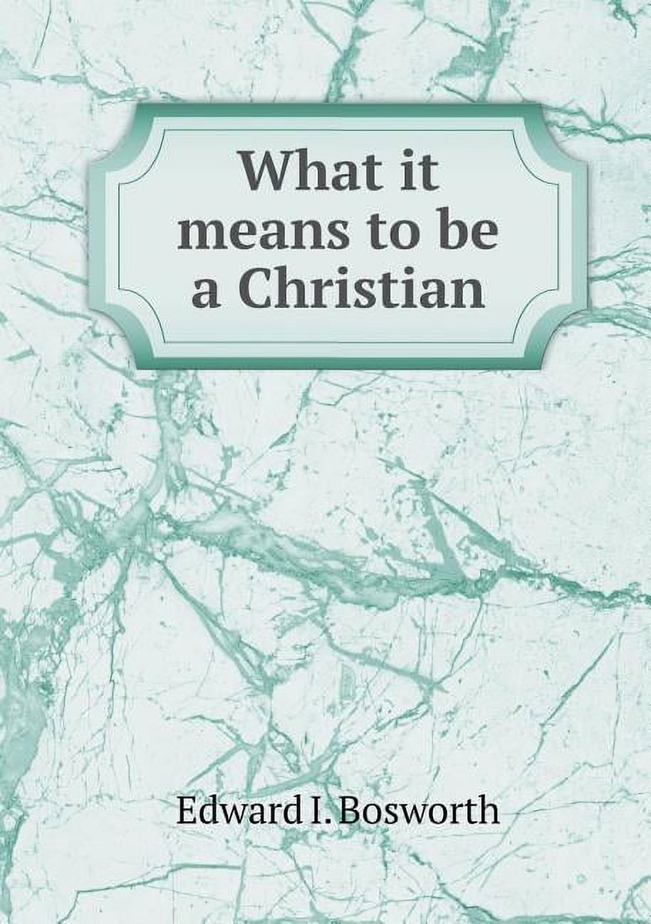 What it means to be a Christian (Paperback)