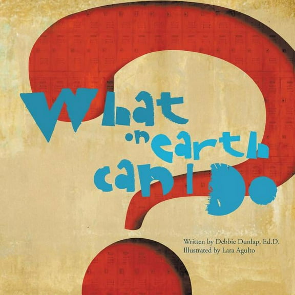 What on Earth Can I Do? (Paperback)