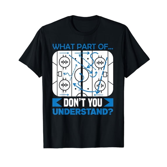 What part of don't you understand - hockey T-Shirt