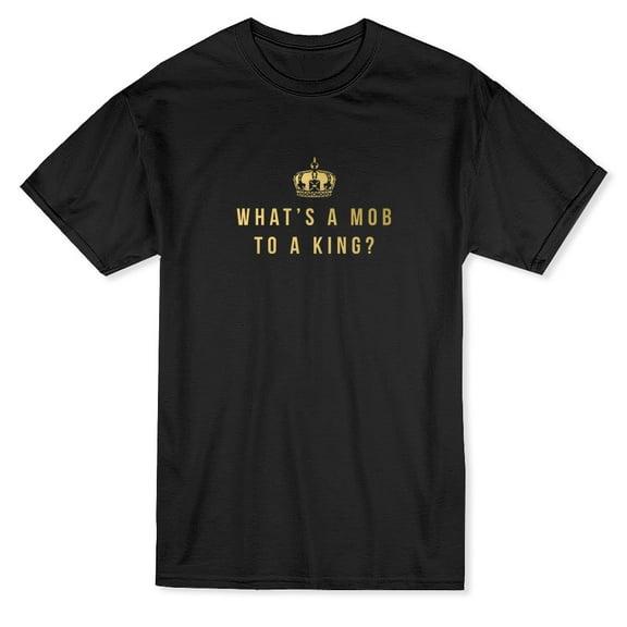 What's A Mob To A King? Crown Graphic Men Black T-Shirt, Male Large