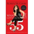 thumbnail image 1 of Pre-Owned Whats Age Got to Do with It?: Living Your Happiest and Healthiest Life Paperback Robin McGraw, 1 of 1