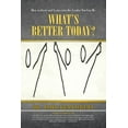 thumbnail image 1 of What's Better Today?: How to Grow and Learn Into the Leader You Can Be, (Paperback), 1 of 1
